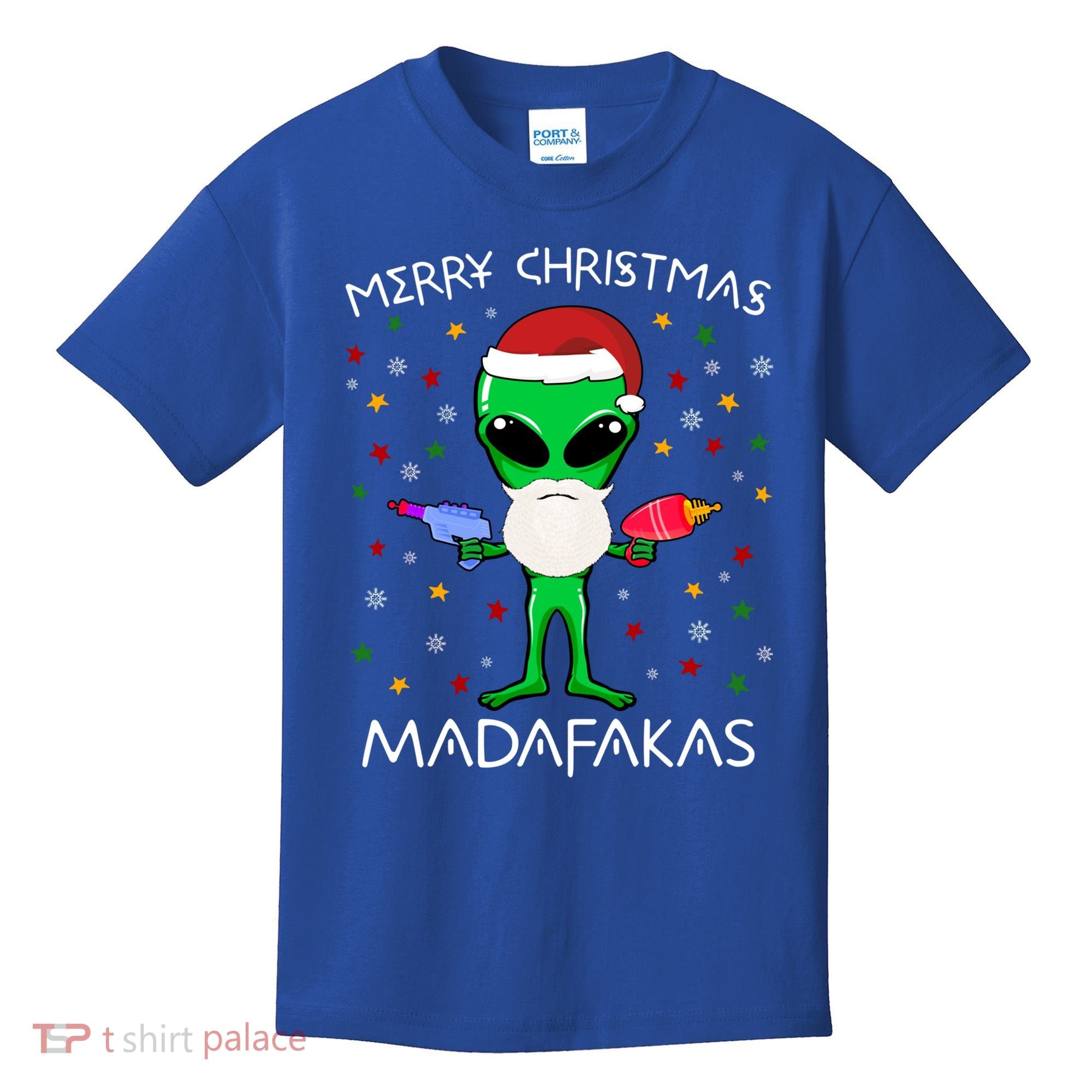 Funny Alien Christmas Cool Gift Merry Christmas Pew Madafakas Funny Gift Kids T-Shirt