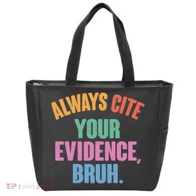 Funny Always Cite Your Evidence Bruh Tote Bag