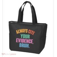 Funny Always Cite Your Evidence Bruh Tote Bag thumb 3