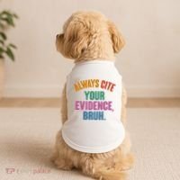Funny Always Cite Your Evidence Bruh Doggie Tank thumb 2