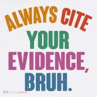 Funny Always Cite Your Evidence Bruh Mousepad thumb 1