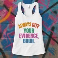 Funny Always Cite Your Evidence Bruh Women's Tank Top thumb 3