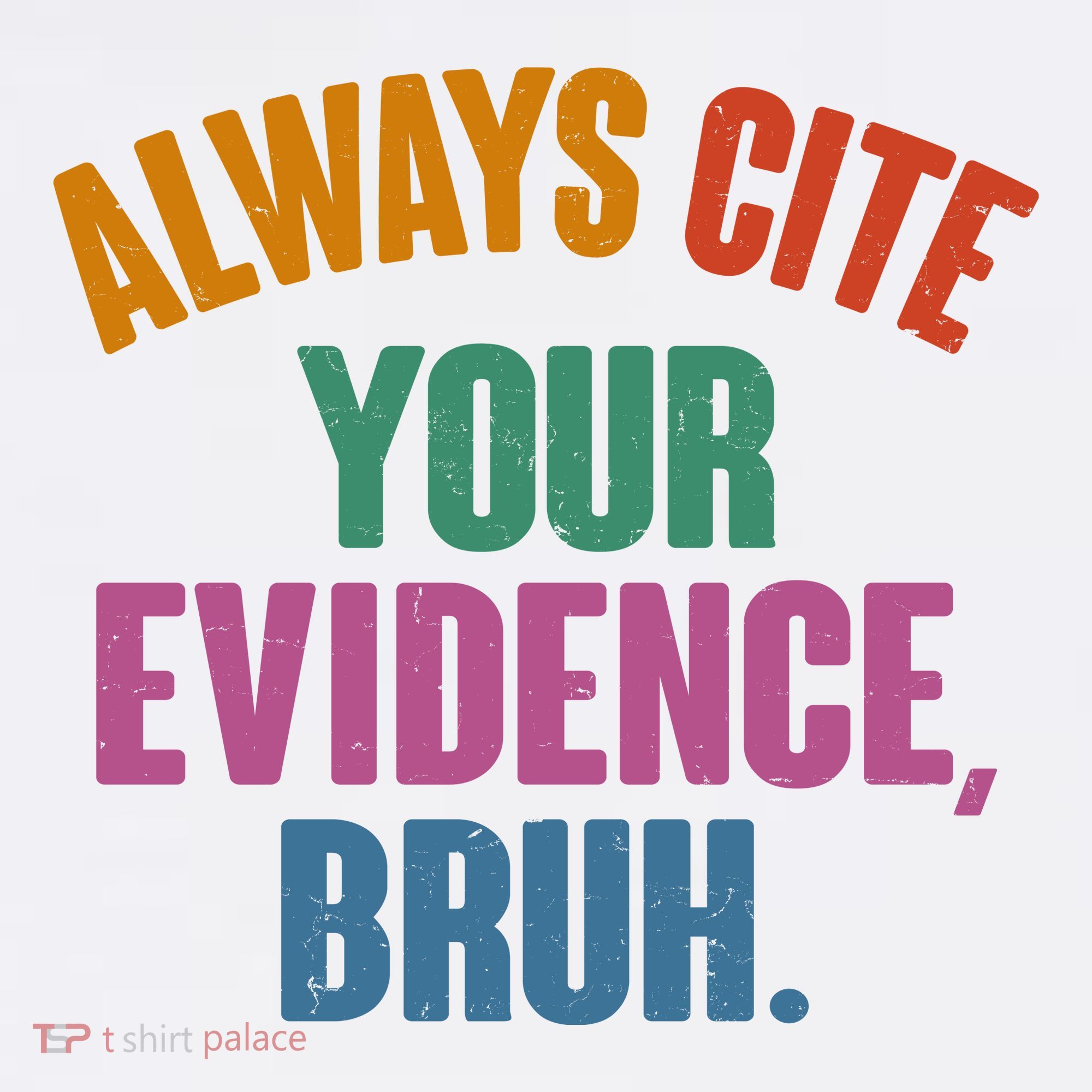 Funny Always Cite Your Evidence Bruh Kids Hoodie