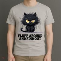Funny Angry Cat Fluff Around And Find Out Cute Gift T-Shirt thumb 3