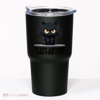 Funny Angry Cat Fluff Around And Find Out Cute Gift Tumbler thumb 0
