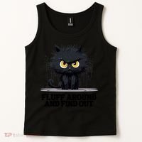 Funny Angry Cat Fluff Around And Find Out Cute Gift Tank Top thumb 2