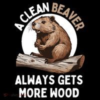 Funny A Clean Beaver Always Gets More Wood Beaver Lover Coffee Mug thumb 5