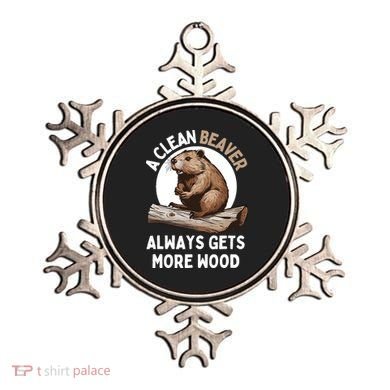 Funny A Clean Beaver Always Gets More Wood Beaver Lover Ornament