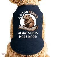 Funny A Clean Beaver Always Gets More Wood Beaver Lover Doggie Tank thumb 0