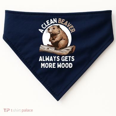 Funny A Clean Beaver Always Gets More Wood Beaver Lover USA-Made Doggie Bandana