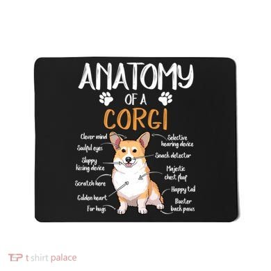 Funny Anatomy Corgi Dog Lover Gift Mousepad