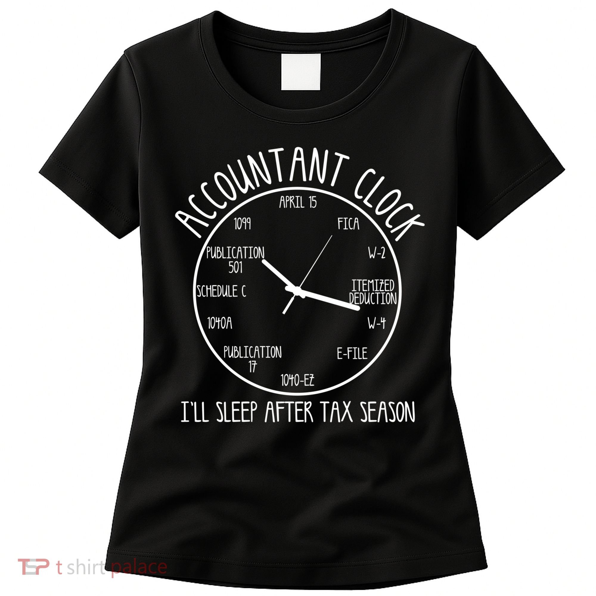 Funny Accountant Clock Gift For Cpa Accounting Men Women Cool Gift Women's T-Shirt