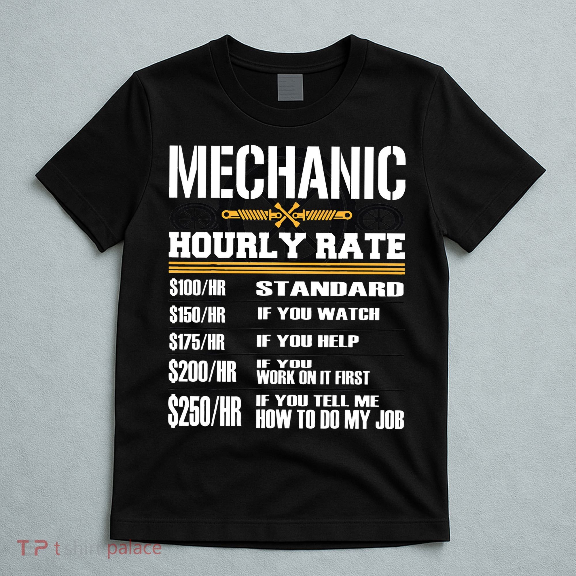 Funny Auto Car Mechanic Hourly Rate Best Gift Idea T-Shirt