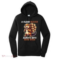 Funny A Clean Beaver Always Gets More Wood Women's Hoodie thumb 0