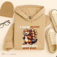 Funny A Clean Beaver Always Gets More Wood Hoodie thumb 4