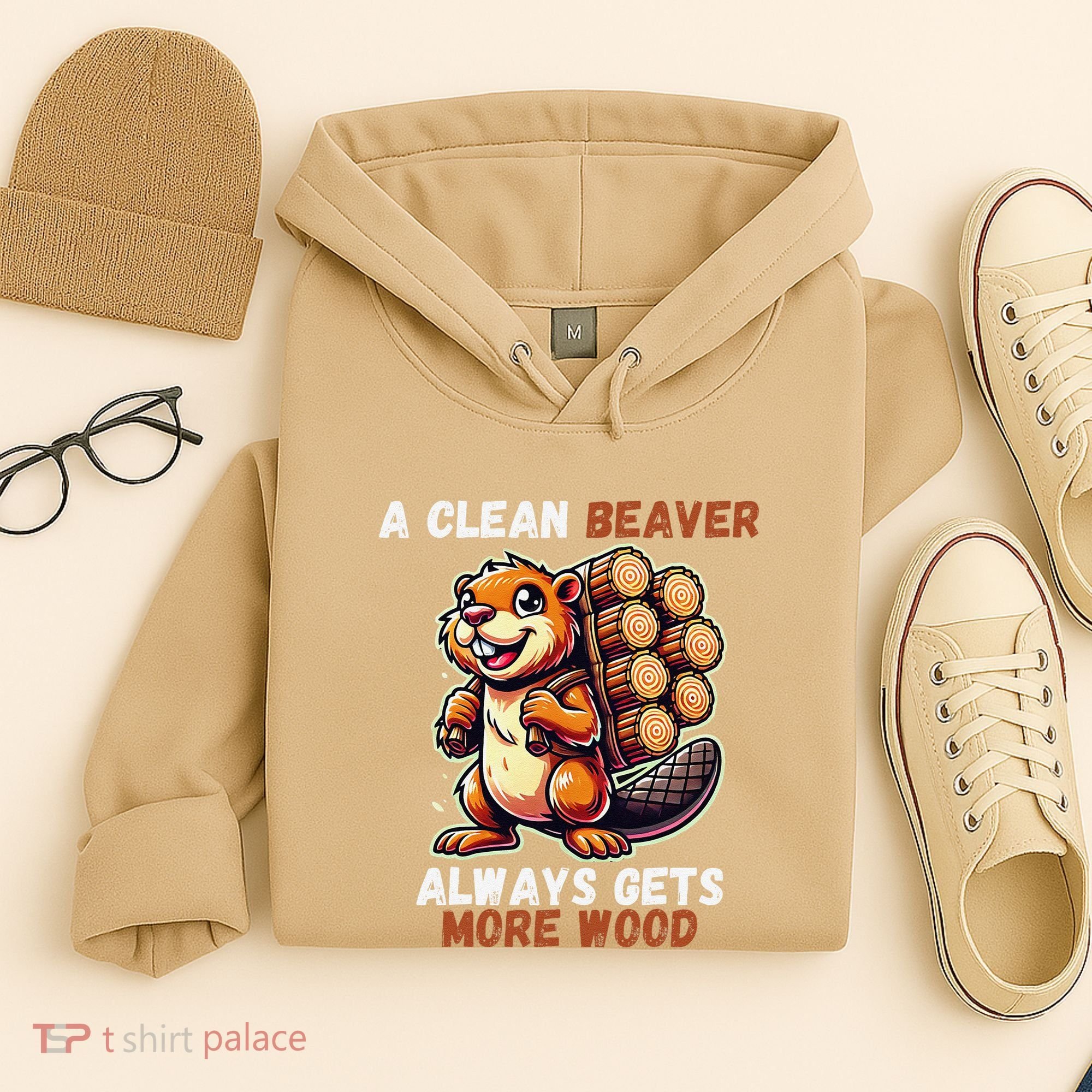 Funny A Clean Beaver Always Gets More Wood Hoodie