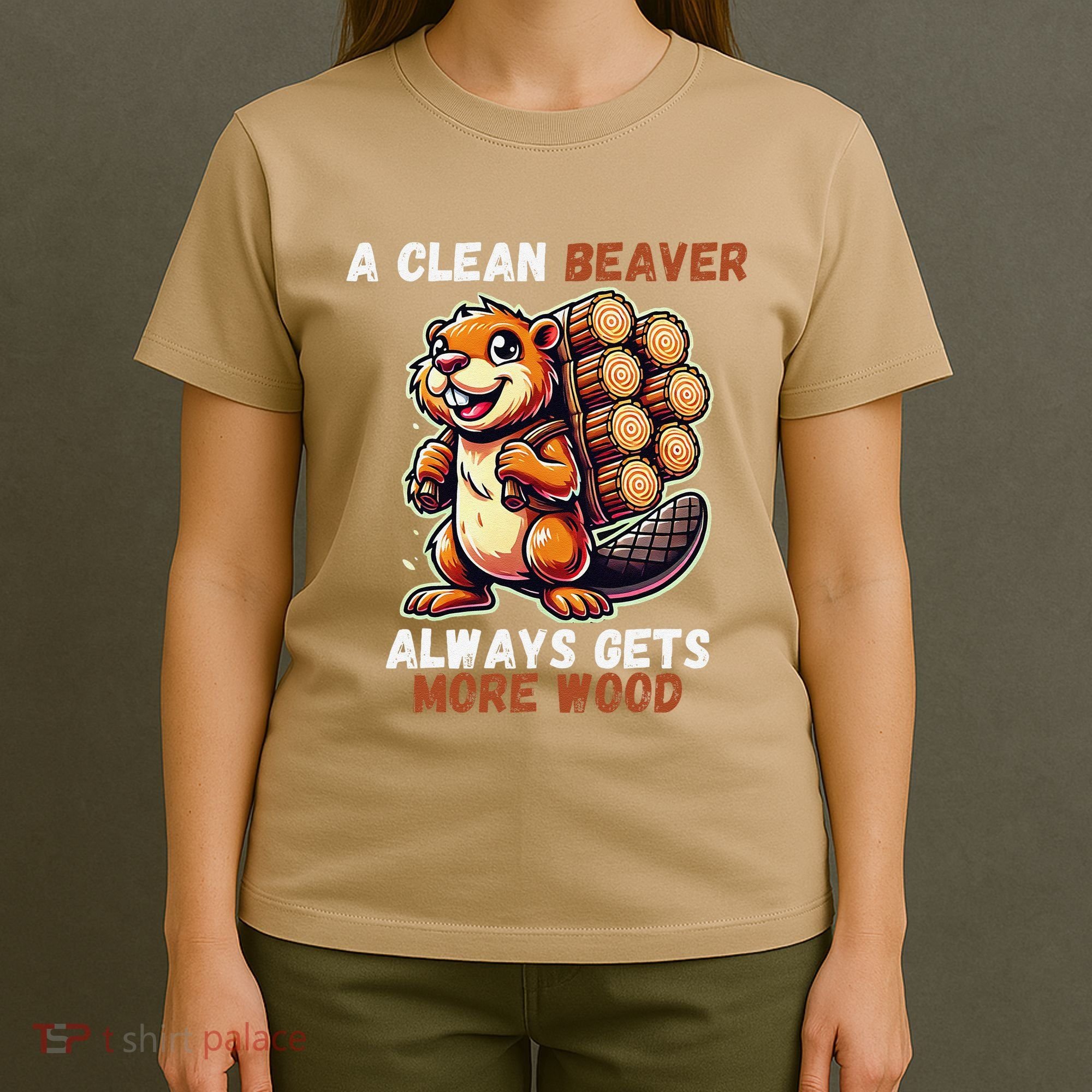 Funny A Clean Beaver Always Gets More Wood T-Shirt