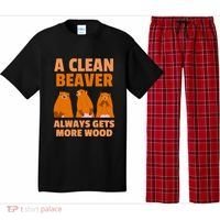 Funny A Clean Beaver Always Gets More Wood Joke Sarcastic Pajama Set thumb 0