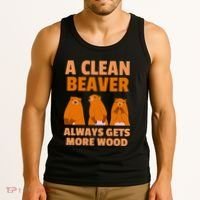 Funny A Clean Beaver Always Gets More Wood Joke Sarcastic Tank Top thumb 3