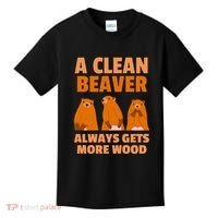 Funny A Clean Beaver Always Gets More Wood Joke Sarcastic Kids T-Shirt thumb 0
