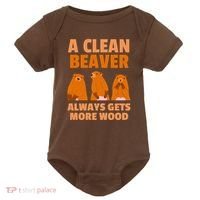 Funny A Clean Beaver Always Gets More Wood Joke Sarcastic Baby Bodysuit thumb 0