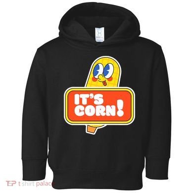 Funny And Cute It’s Corn On The Cob Corn Lover Toddler Hoodie