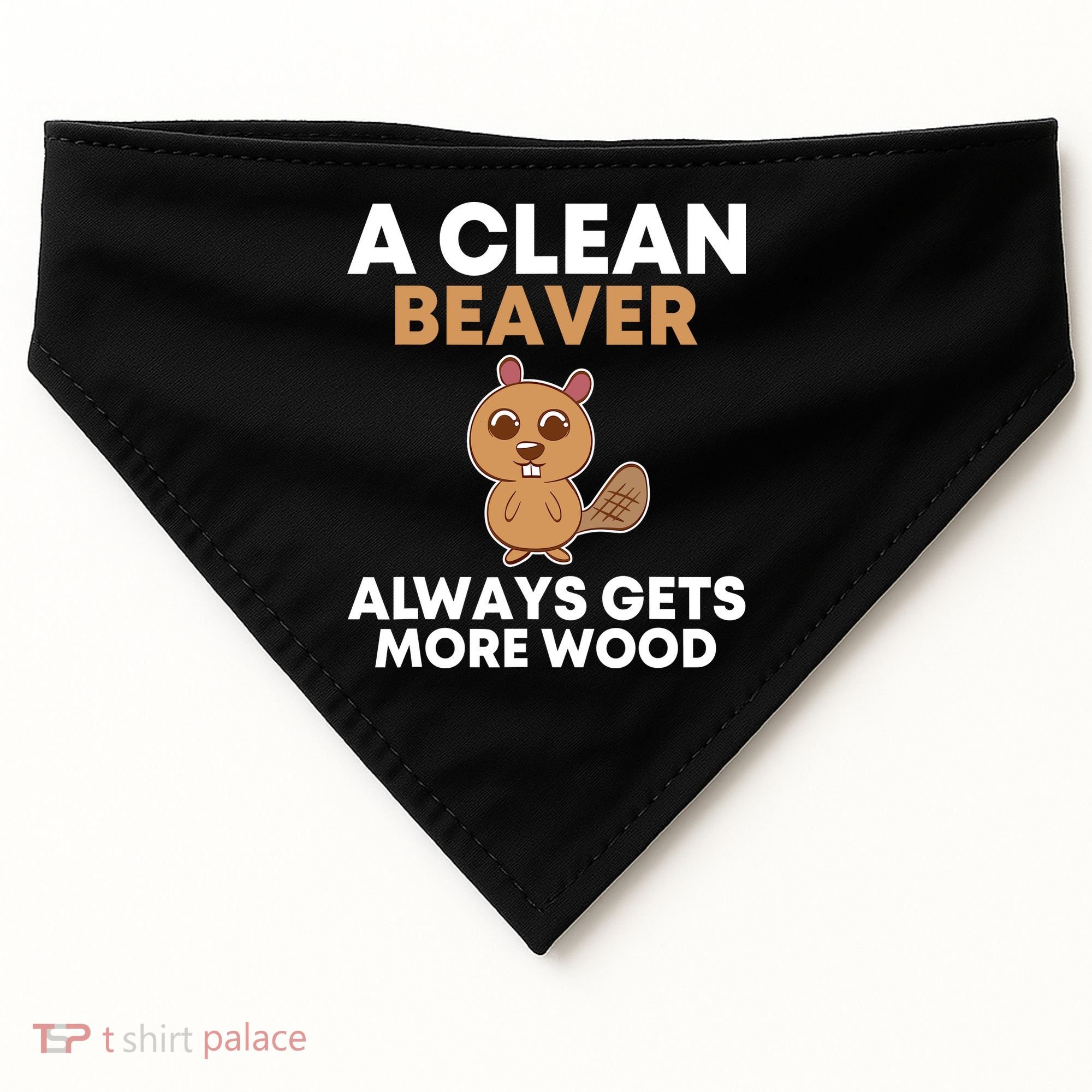 Funny A Clean Beaver Always Gets More Wood Joke Sarcastic USA-Made Doggie Bandana