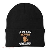 Funny A Clean Beaver Always Gets More Wood Joke Sarcastic Beanie thumb 0