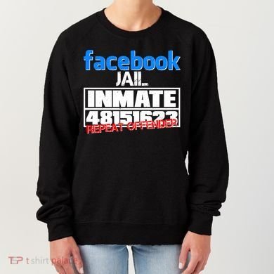 Facebook Jail Repeat Offender Women's Sweatshirt
