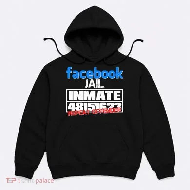 Facebook Jail Repeat Offender Hoodie