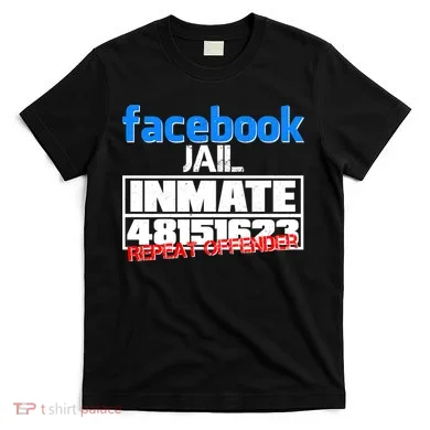 Facebook Jail Repeat Offender T-Shirt