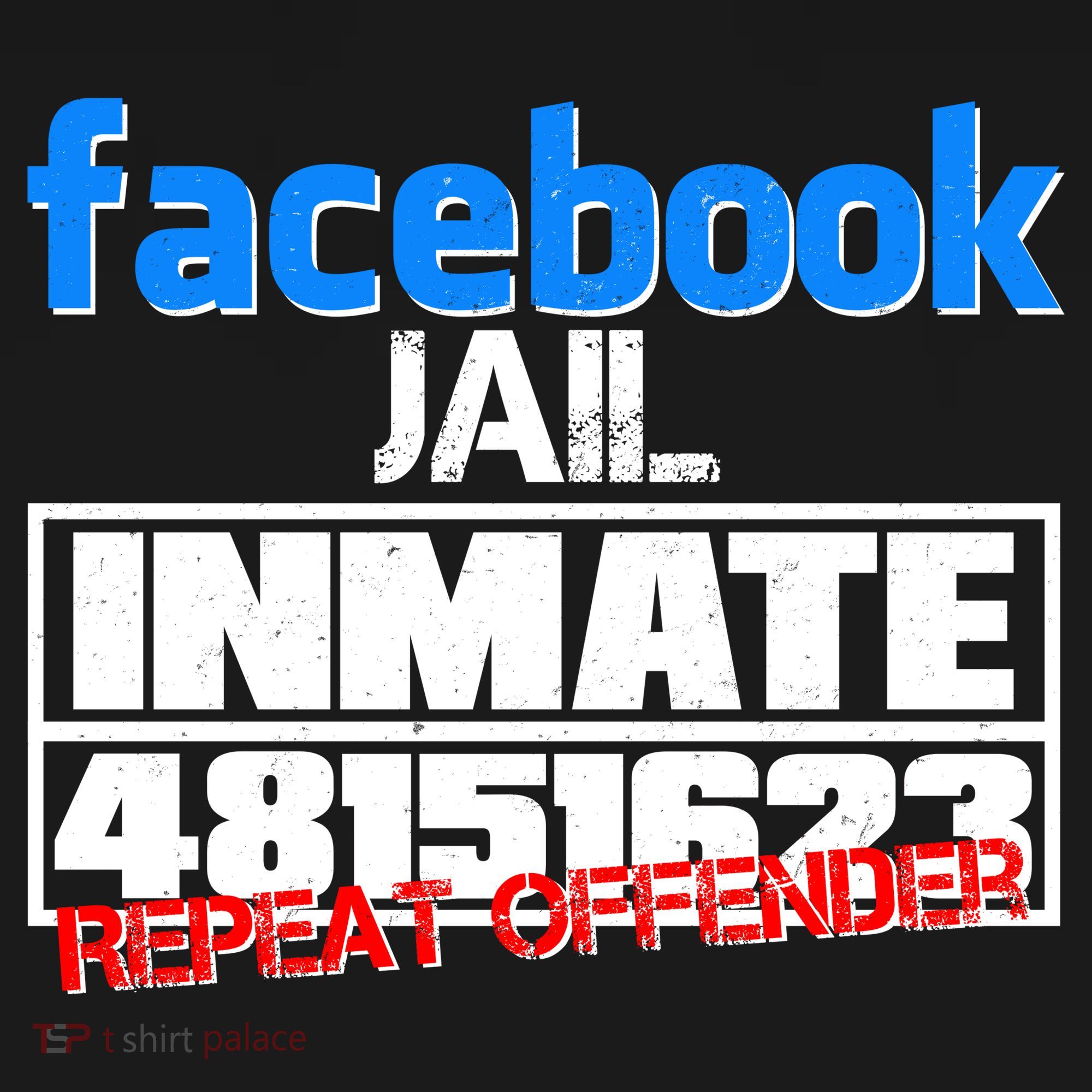 Facebook Jail Repeat Offender T-Shirt