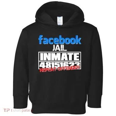 Facebook Jail Repeat Offender Toddler Hoodie