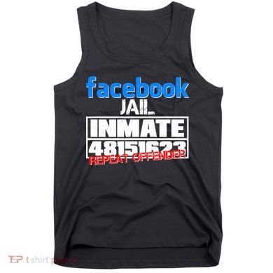 Facebook Jail Repeat Offender Tank Top