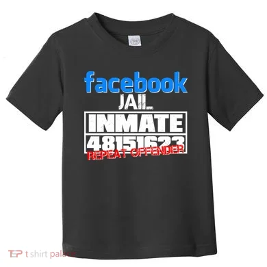 Facebook Jail Repeat Offender Toddler T-Shirt