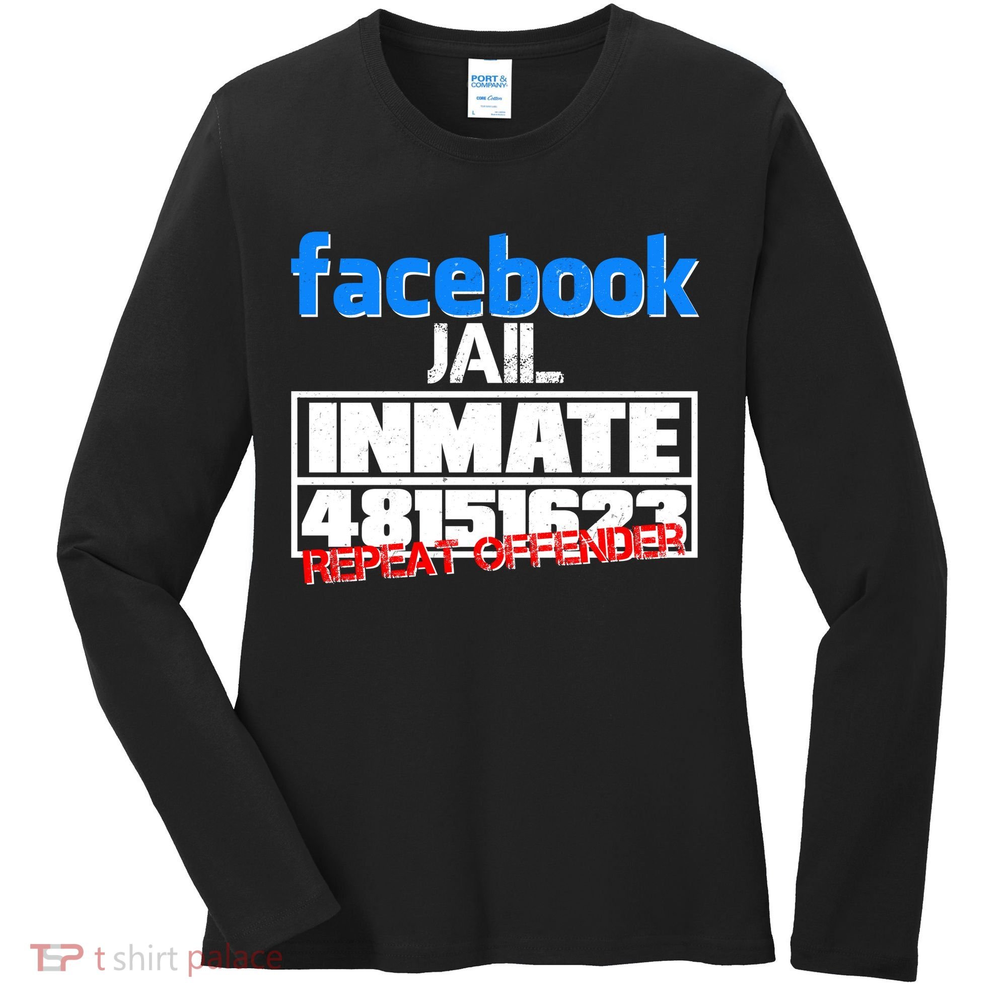 Facebook Jail Repeat Offender Women's Long Sleeve Shirt