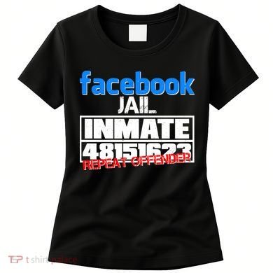 Facebook Jail Repeat Offender Women's T-Shirt