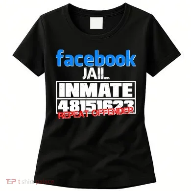 Facebook Jail Repeat Offender Women's T-Shirt