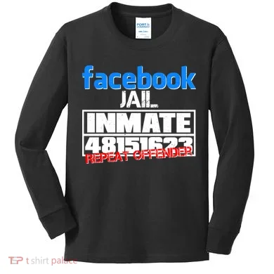 Facebook Jail Repeat Offender Kids Long Sleeve Shirt