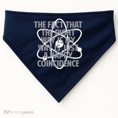 Fact That I'm Right Happy Coincidence USA-Made Doggie Bandana