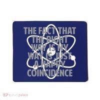 Fact That I'm Right Happy Coincidence Mousepad thumb 0