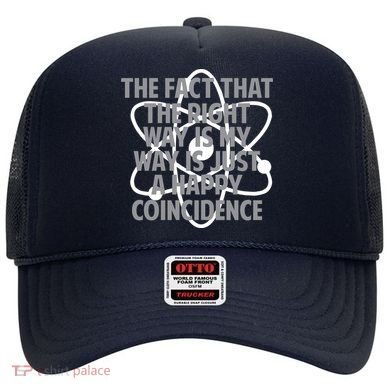 Fact That I'm Right Happy Coincidence Hat