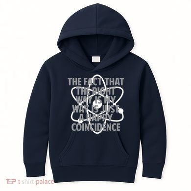 Fact That I'm Right Happy Coincidence Kids Hoodie