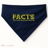 Facts Don't Care About Your Feelings USA-Made Doggie Bandana thumb 0