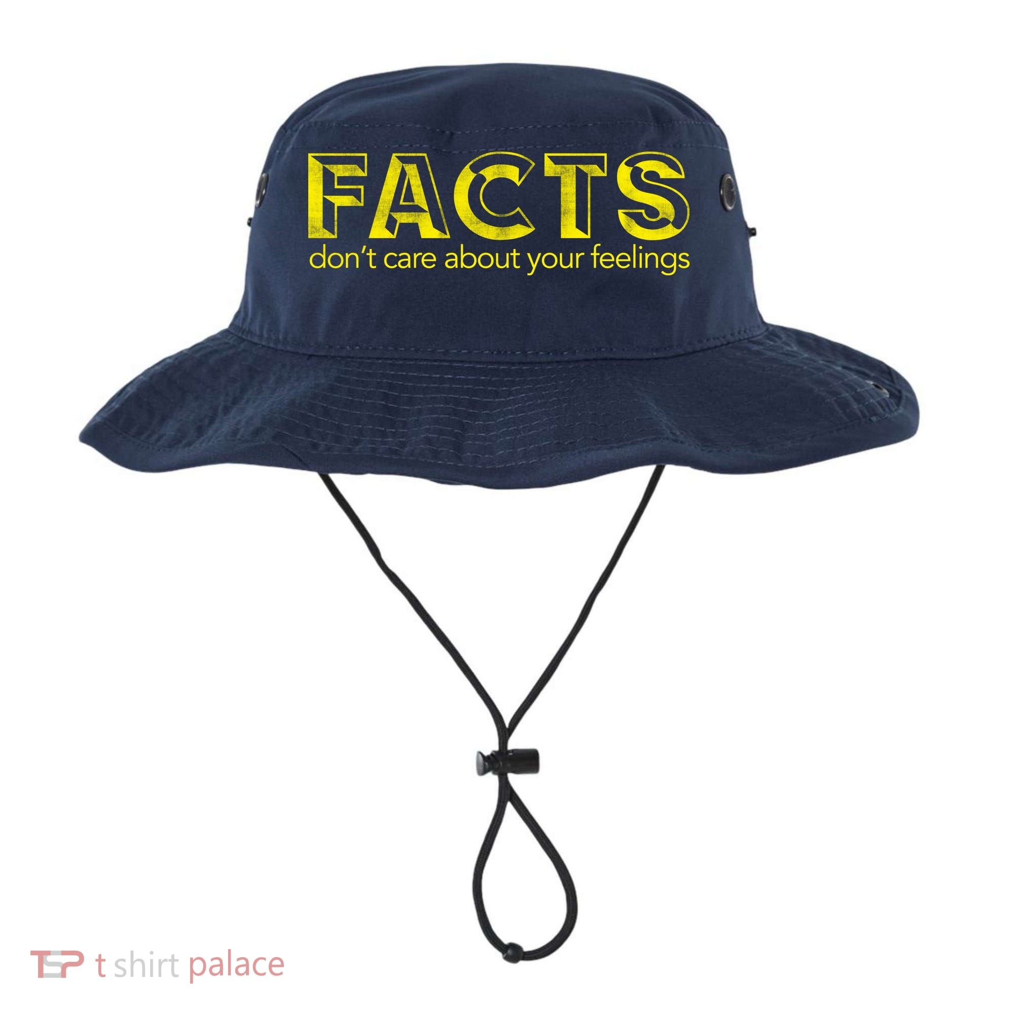Facts Don't Care About Your Feelings Bucket Hat