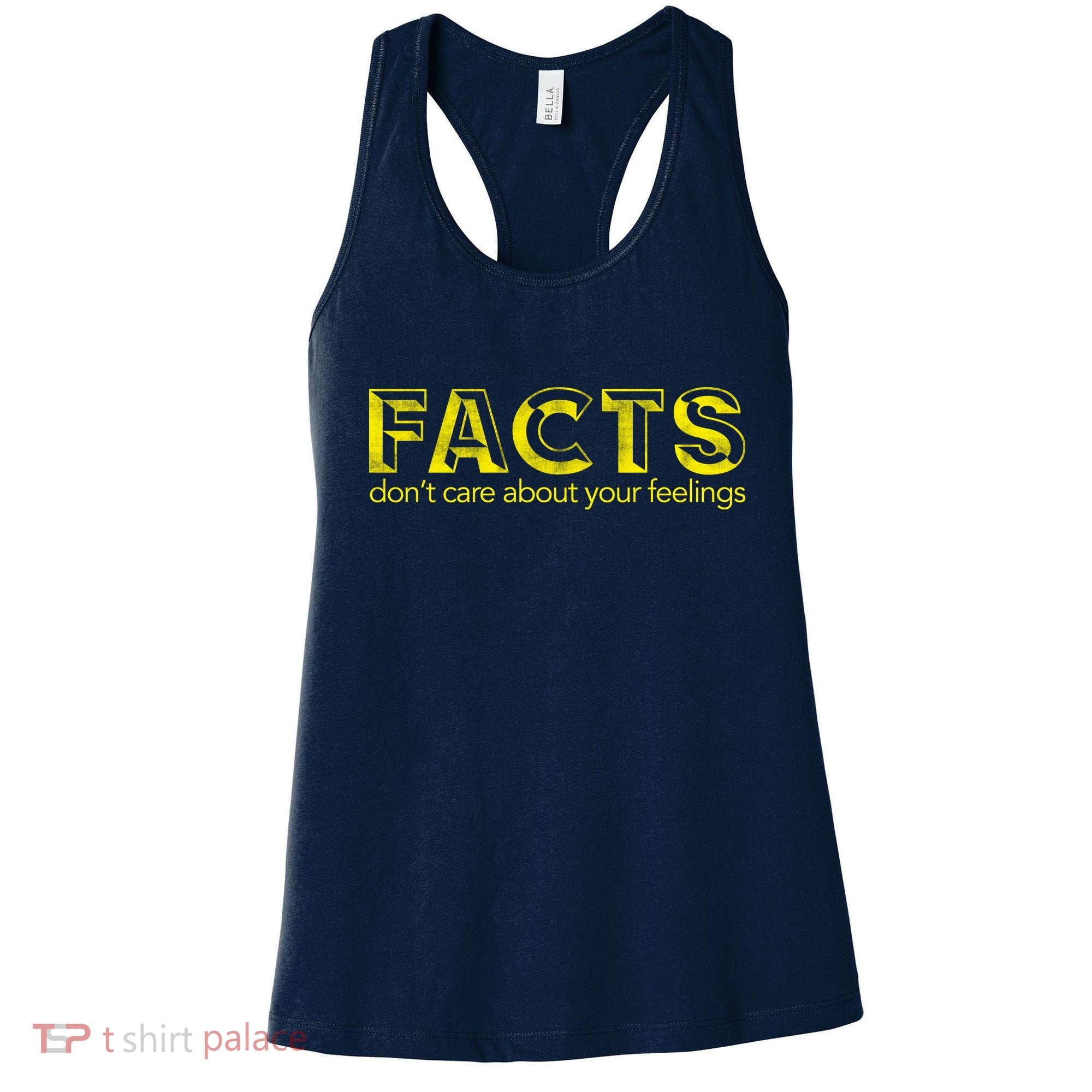 Facts Don't Care About Your Feelings Women's Tank Top