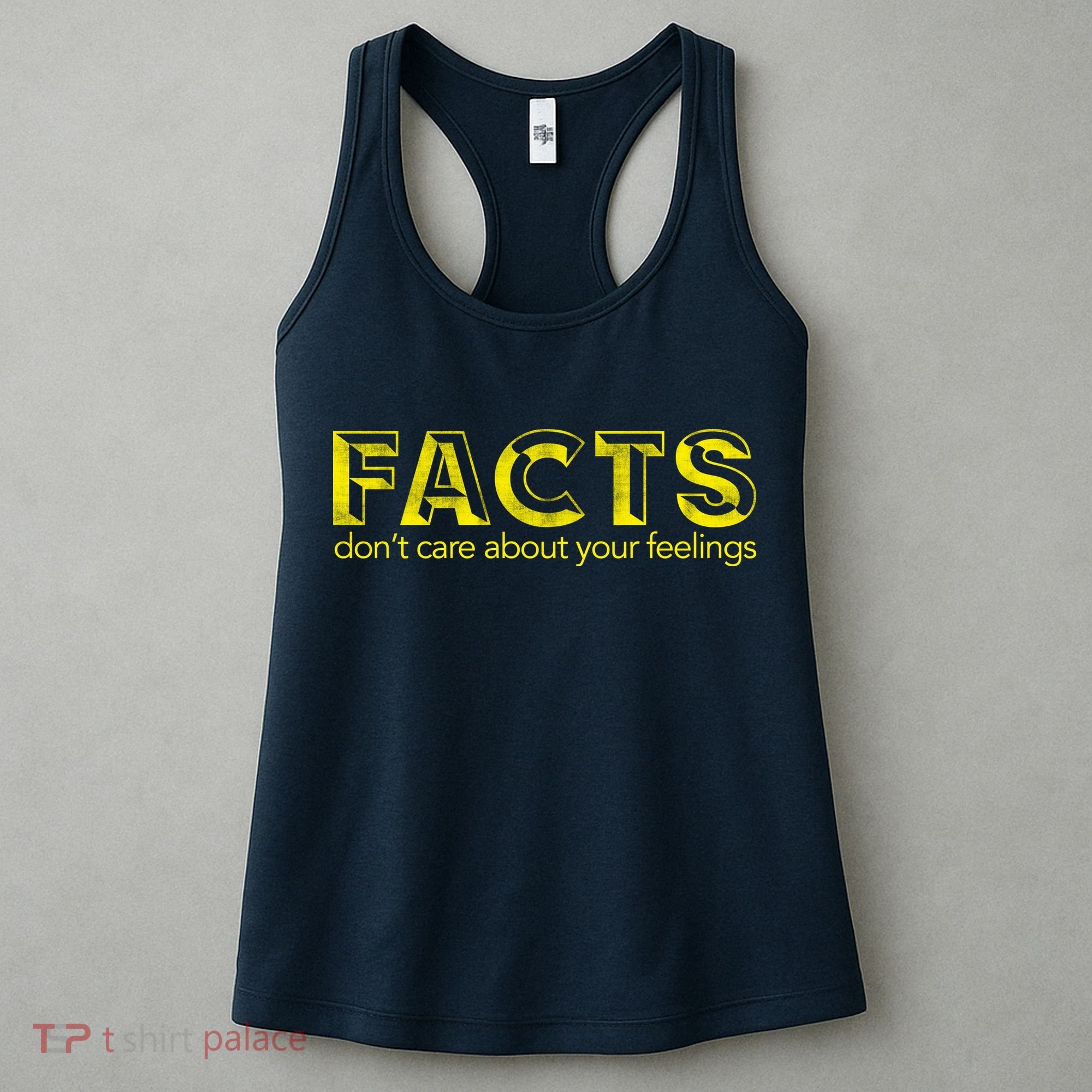 Facts Don't Care About Your Feelings Women's Tank Top