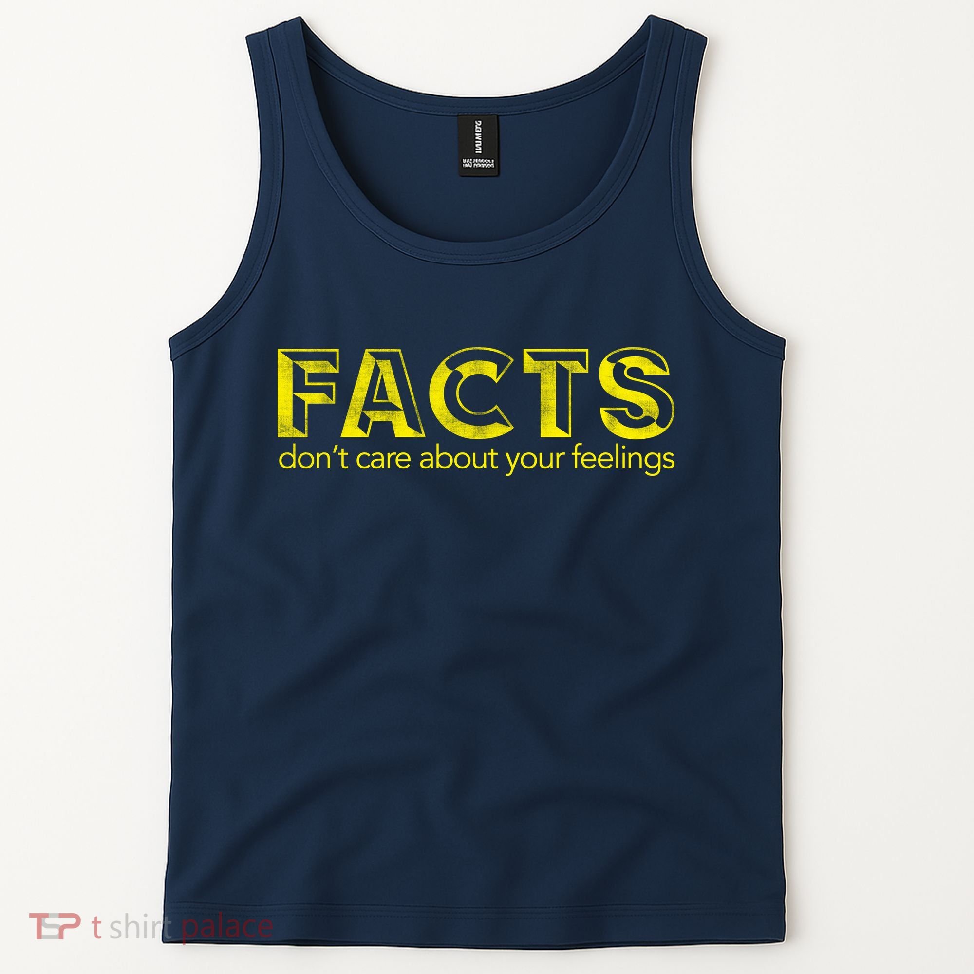 Facts Don't Care About Your Feelings Tank Top
