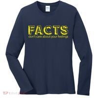 Facts Don't Care About Your Feelings Women's Long Sleeve Shirt thumb 0
