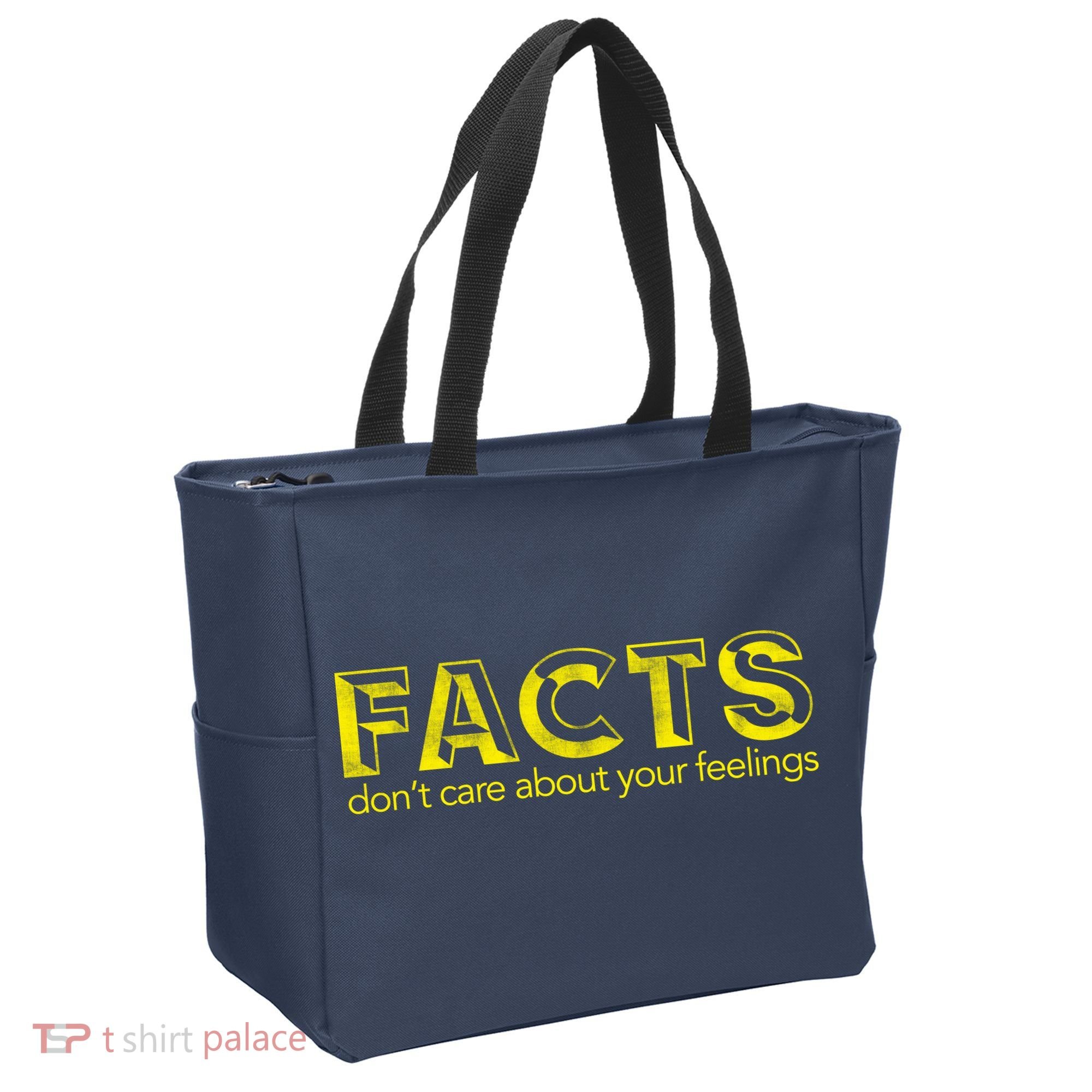 Facts Don't Care About Your Feelings Tote Bag